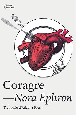 Coragre by Nora Ephron