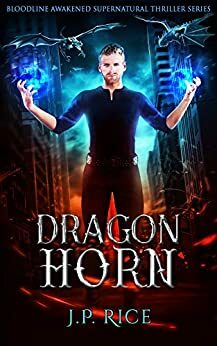 Dragon Horn by J.P. Rice, Jason Paul Rice
