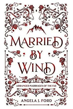 Married by Wind by Angela J. Ford