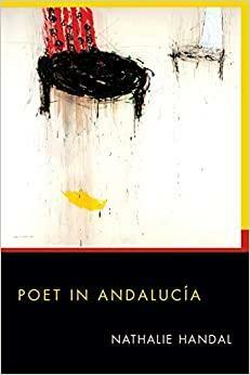 Poeta en Andalucía by Nathalie Handal