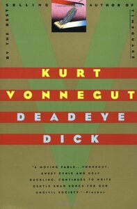 Deadeye Dick by Kurt Vonnegut