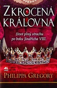 Zkrocená královna by Philippa Gregory