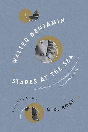 Walter Benjamin Stares at the Sea by C.D. Rose