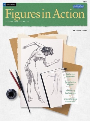 Drawing: Figures in Action by Walter Foster, Andrew Loomis