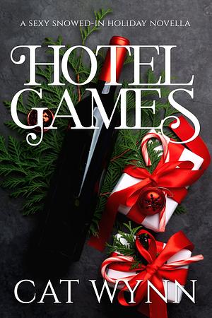 Hotel Games by Cat Wynn