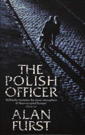 Polish Officer by Alan Furst, Alan Furst