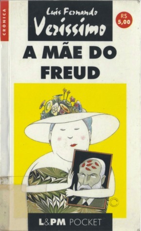 A Mãe do Freud by Luis Fernando Verissimo