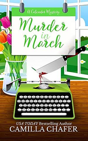 Murder in March by Camilla Chafer