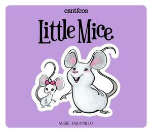  Little Mice / Ratoncitos: A Bilingual Lift-The-Flap Book by Susie Jaramillo