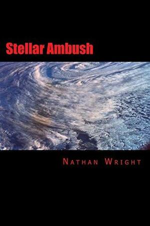 Stellar Ambush by Nathan Wright