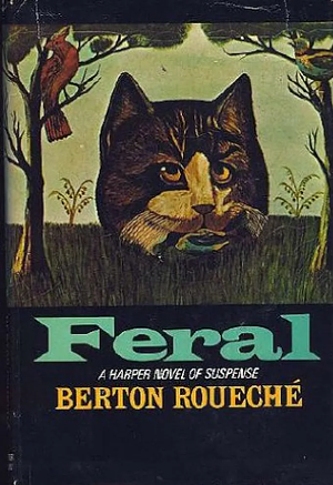 Feral by Berton Roueché