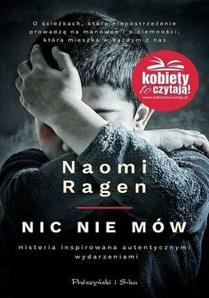 Nic nie mów by Naomi Ragen