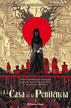 La casa de la penitencia by Peter J. Tomasi, Dave Stewart, Ian Bertram