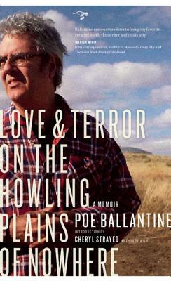 Love & Terror on the Howling Plains of Nowhere by Poe Ballantine