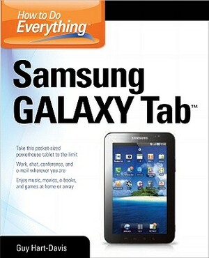 How to Do Everything Samsung Galaxy Tab by Guy Hart-Davis