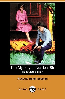 The Mystery at Number Six  by Augusta Huiell Seaman