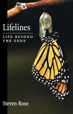 Lifelines: Life Beyond the Gene by Steven Rose