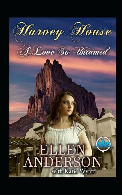 A love So Untamed: Historical Western Romance by Ellen Anderson, Katie Wyatt