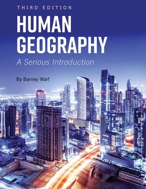 Human Geography: A Serious Introduction by Barney Warf