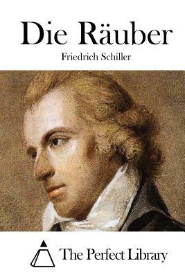 Die Räuber by Friedrich Schiller