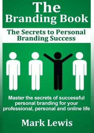 The Branding Book by Mark Lewis
