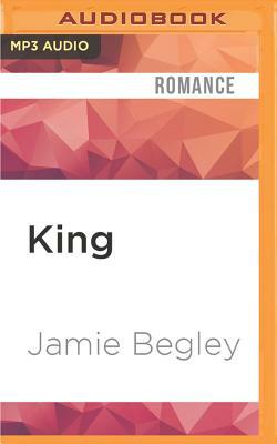 King by Jamie Begley