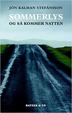 Sommerlys og så kommer natten by Jón Kalman Stefánsson