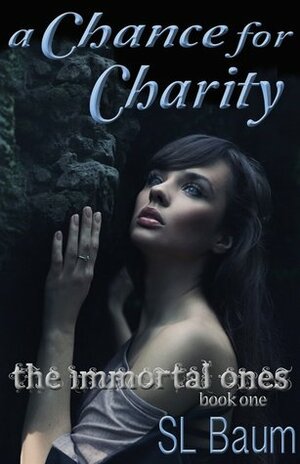 A Chance for Charity by S.L. Baum
