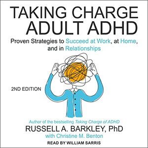 Taking Charge of Adult ADHD by Russell A. Barkley