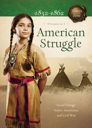 American Struggle: Social Change, Native Americans, and Civil War by Norma Jean Lutz, Veda Boyd Jones