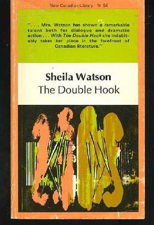 The Double Hook by Sheila Watson