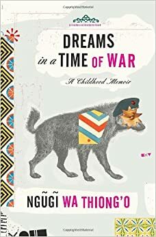 Sonhos em tempo de guerra by Ngũgĩ wa Thiong'o