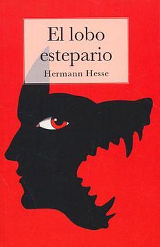 El lobo estepario by Hermann Hesse