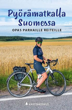 Pyörämatkalla Suomessa : opas parhaille reiteille by 