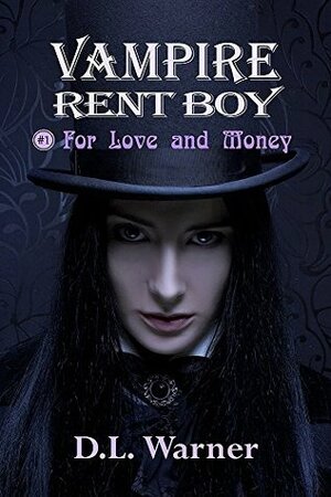 For Love and Money by D.L. Warner