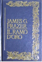 Il ramo d'oro: Studio sulla magia e la religione, Vol 1 by James George Frazer, Lauro De Bosis