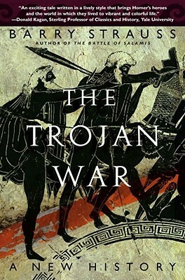 The Trojan War: A New History by Barry Strauss