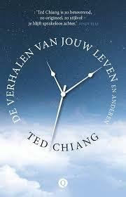 De verhalen van jouw leven en anderen by Arie Storm, Ted Chiang