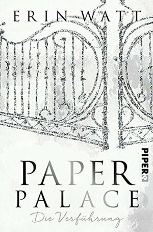 Paper Palace: Die Verführung by Erin Watt, Lene Kubis