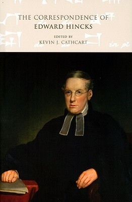 The Correspondence of Edward Hincks, Volume 3: V. 3: 1857-1866 by Edward Hincks