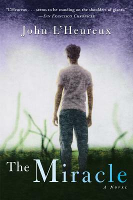 The Miracle by John L'Heureux