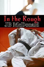 In the Rough by J.B. McDonald