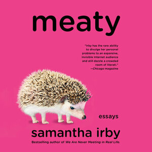 Meaty by Samantha Irby