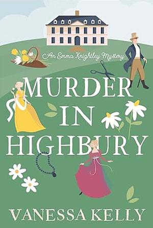 Murder in Highbury by Vanessa Kelly