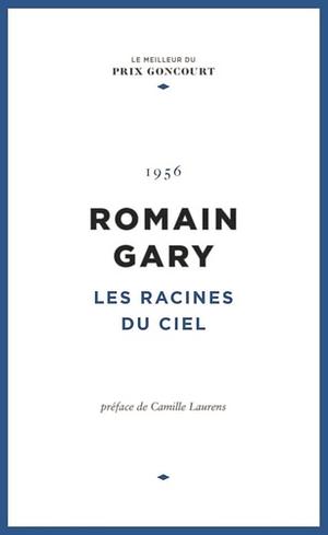 Les Racines du ciel by Romain Gary