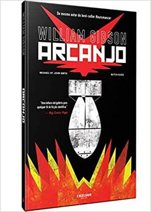 Arcanjo by Jackson Butch Guice, Wagner Reis, William Gibson, Michael St. John Smith, Alejandro Barrionuevo