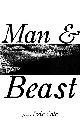 Man & Beast by Eric Cole