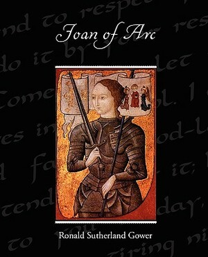 Joan of Arc by Ronald Sutherland Gower