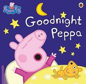 Peppa Pig: Goodnight Peppa by Lauren Holowaty