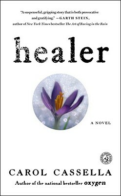 Healer by Carol Cassella